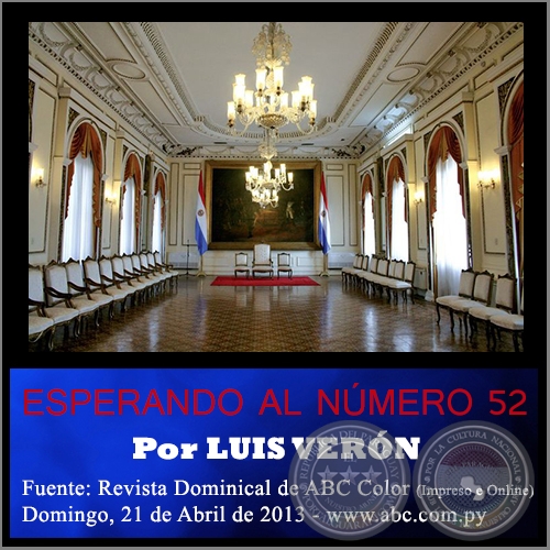 ESPERANDO AL NÚMERO 52 - Por LUIS VERÓN - Domingo, 21 de Abril de 2013